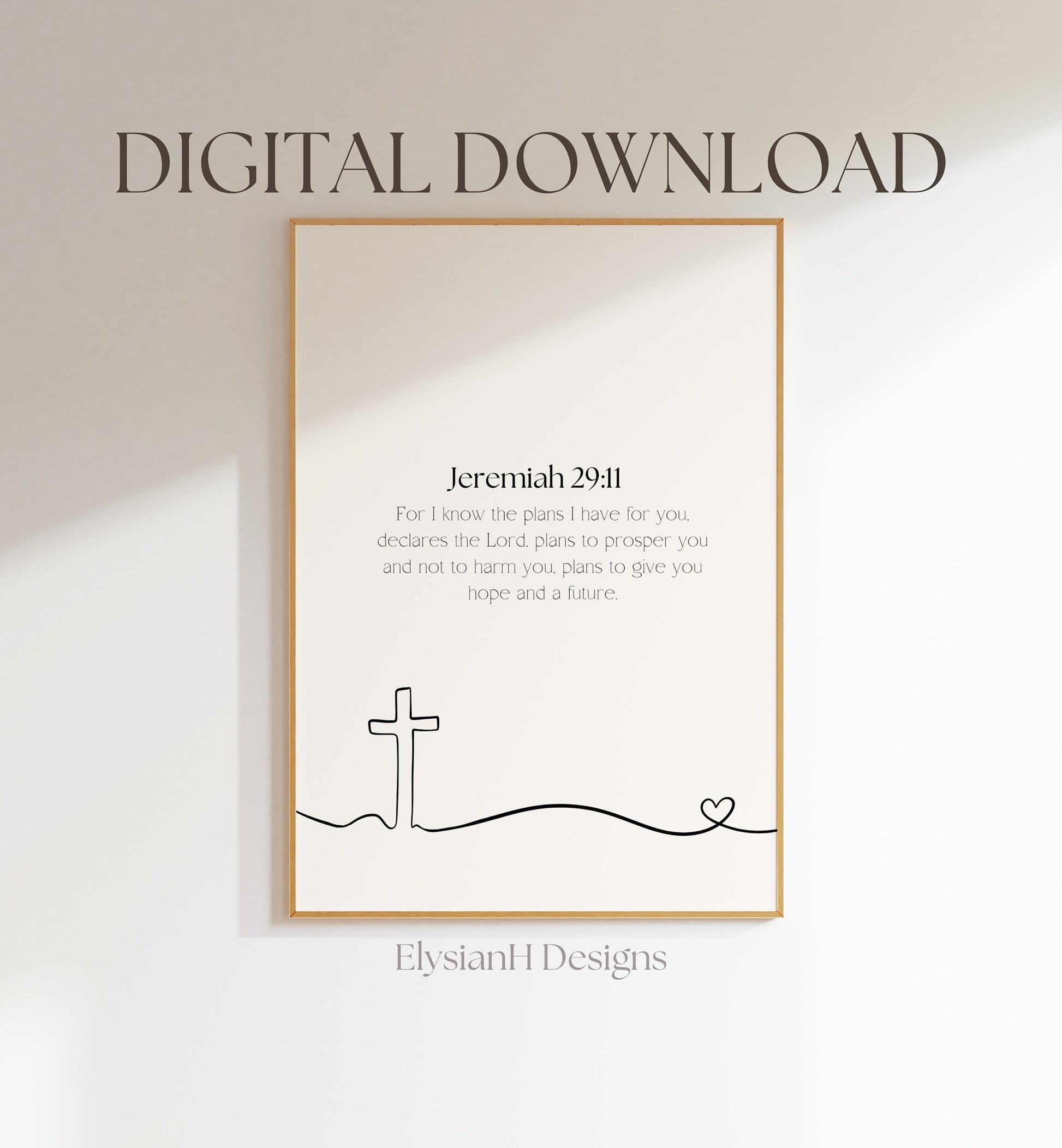 beige background poster. cross joined to heart line art on bottom half. jeremiah 29:11 jeremiah 121 scripture bible verse centered. digital download wall art poster print. plans to prosper you. christian faith poster